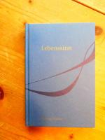 Werner Dostal: Lebenssinn - Der Weg ist 