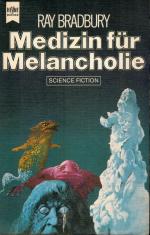 Ray Bradbury: Medizin für Melancholie