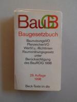 Baugesetzbuch - mit Baunutzungsverordnung, Planzeichenverordnung, Raumordnungsgesetz, Raumordnungsverordnung