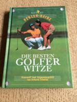 Gerhard Friedrich: Die besten Golferwitz Gerhard Friedrich: Die besten Golferwitz