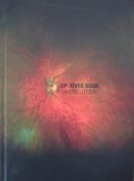 André Lützen.: Up-River Book. André Lützen.: Up-River Book.