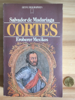 Cortés. Eroberer Mexikos