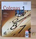 Colegas 1. Spanisch für den Beruf. Lehrbuch: Colegas, Bd.1, Lehrbuch