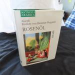 Rosenöl - Erstes Fläschchen und Zweytes Fläschchen. Oder Sagen und Kunden des Morgenlandes aus arabischen, persischen und türkischen Quellen gesammelt. 2 Bände in Einem