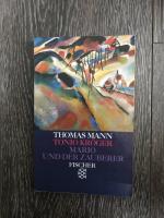 Thomas Mann: Tonio Kröger/ Mario und der Thomas Mann: Tonio Kröger/ Mario und der