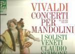 Vivaldi Concerti per Mandolini. I Solisti Veneti - Claudio Scimone