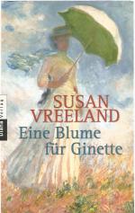 Susan Vreeland: Eine Blume für Ginette