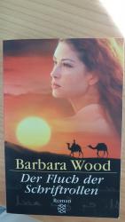 Barbara Wood: Der Fluch der Schriftrolle Barbara Wood: Der Fluch der Schriftrolle