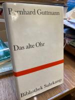 Bernhard Guttmann: Das alte Ohr. (= Bibl