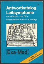 Antwortkatalog Leitsymptome nach Kapitel 1 des Gegenstandskataloges (GK) 4. Basis- und Prüfungswissen Medizin (Exa-Med)