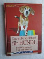 Das grosse Spielebuch für Hunde - Beschäftigungsideen - Spass im Hundealltag