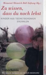 Zu wissen, dass du noch lebst- Tschetsch