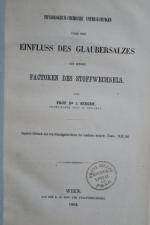 Seegen, J. Physiologisch-Chemische Untersuchungen über den Einfluss des Glaubersalzes auf einige Factoren des Stoffwechsels. Erste Ausgabe. Wien, k.k. Hof- und Staatsdruckerei, 1864. * Mit 1 Holzschnitt-Tafel. * 1 Bl., 40 S. Broschur.