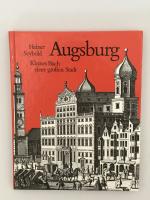 Augsburg - kleines Buch einer grossen Stadt