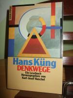 Hans Küng: Denkwege   ___   Ein Lesebuch