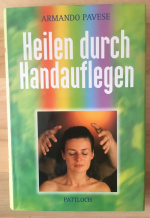 Armando Pavese: Heilen durch Handauflege