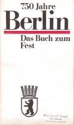 750 Jahre Berlin - Das Buch zum Fest