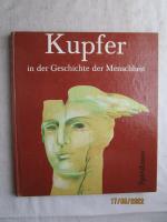 Kupfer in der Geschichte der Menschheit