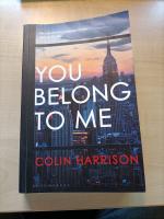 Colin Harrison: You belong to me