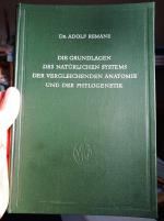 Die Grundlagen des natürlichen Systems der vergleichenden Anatomie und der Phylogenetik