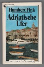 Adriatische Ufer - Von Montenegro bis Apulien