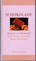 Schwarzkopf, Margarete von: Schokolade - Schwarzkopf, Margarete von: Schokolade -