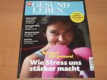 Gesund Leben Das Magazin für Körper,Geist und Seele