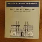 Weltgeschichte der Architektur / Ägypten und Vorderasien