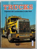 Trucks - Giganten der Landstraßen in aller Welt