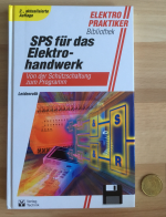 SPS für das Elektrohandwerk. Von der Schützschaltung zum Programm. Inklusive 1 Diskette.