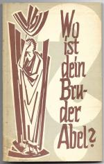 Wo ist dein Bruder Abel? - Gedanken zu den geistigen Werken der Barmherzigkeit