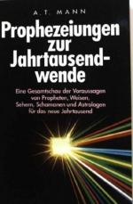 Mann, A T: Prophezeiungen zur Jahrtausen