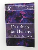 Das Buch des Heilens - Der große Ratgeber