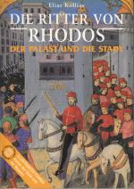 Der Ritter von Rhodos - Der Palast und die Stadt - Die Mittelalterliche Stadt Rhodos Denkmal des Weltkulturerbes Unesco 1988