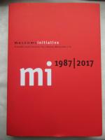 Museumsinitiative Freunde und Förderer des Neuen Museums e.V. 1987 / 2017