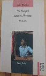 Alice Walker: Im Tempel meines Herzens Alice Walker: Im Tempel meines Herzens