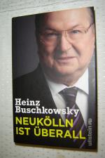 Heinz Buschkowsky: Neukölln ist überall Heinz Buschkowsky: Neukölln ist überall