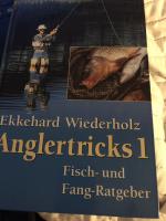 Ekkehard Wiederholz: Anglertricks 1 Ekkehard Wiederholz: Anglertricks 1