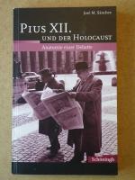 Sánchez, José M.: Pius XII. und der Holo Sánchez, José M.: Pius XII. und der Holo
