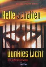 Helle Schatten - Dunkles Licht - Eine Gefängnis Odyssee