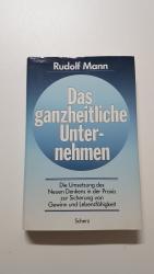 Das ganzheitliche Unternehmen