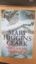Clark, Mary Higgins: Wenn wir uns wieder Clark, Mary Higgins: Wenn wir uns wieder