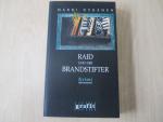 Raid und der Brandstifter