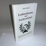 Lorbeerkranz ond Lockewickel - Poesie aus dem Schwabenland