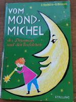 Eva Rechlin: Vom Mondmichel, der Piepsma