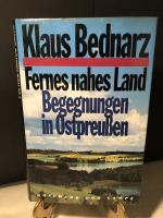 Klaus Bednarz: Fernes nahes Land - Begeg Klaus Bednarz: Fernes nahes Land - Begeg