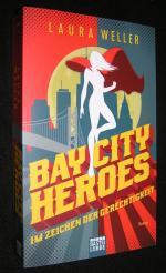 BAY CITY HEROES - Im Zeichen der Gerechtigkeit