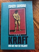 Eugen Sandow: Kraft und wie man sie erla