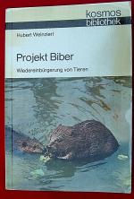 PROJEKT BIBER , Wiedereinbürgerung von Tieren