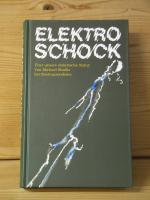 "elektro schock" / "elektroschock" über unsere elktrische natur